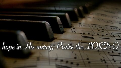 Psalms 147 Lyric Music Video | Stedfast Baptist Church