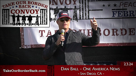 Take Our Border Back Freedom Loving American “Dan Ball” Speaks