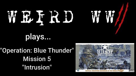 Dust Tactics - Operation: Blue Thunder - Mission 5: "Intrusion"