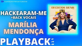 HACKEARAM-ME + BACK VOCAIS - MARÍLIA MENDONÇA - PLAYBACK KARAOKE INSTRUMENTAL