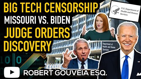 Federal Judge ORDERS Discovery in BIG TECH Government CENSORSHIP Collusion Lawsuit Missouri v Biden