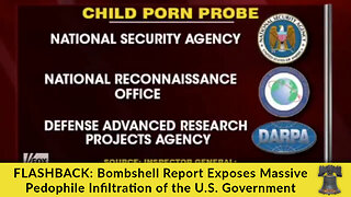 FLASHBACK: Bombshell Report Exposes Massive Pedophile Infiltration of the U.S. Government