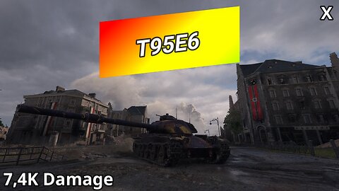 T95E6 (7,4K Damage) | World of Tanks