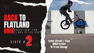 Back To Flatland BMX: A Trick "Recap"