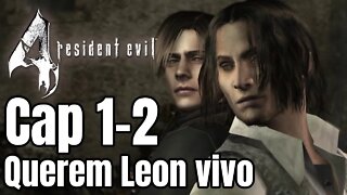 Resident Evil 4 - Capitulo 1 Parte 2 - Querem Leon vivo!