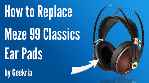 How to Replace Meze 99 Classics Headphones Ear Pads / Cushions | Geekria