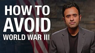 How to Avoid World War III