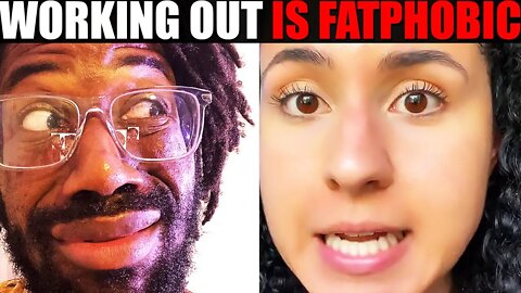 Exercise is FATPHOBIC! Weird TikToker Explains How You're FATPHOBIC For Looking HEALTHY! Reaction