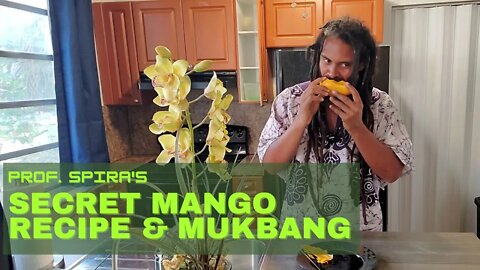 SECRET MANGO RECIPE PREP AND MUCUS-FREE MUKBANG - ASMR