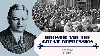 Hoover and the Early Years of the Great Depression (HOM 33-B)