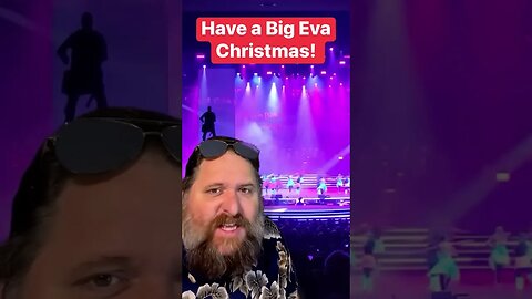 Have a Big Eva Christmas!