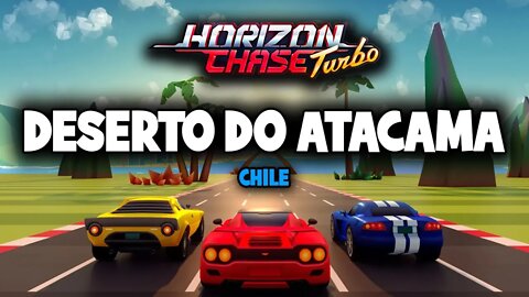 Horizon Chase Turbo - PC / Chile - Deserto do Atacama