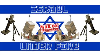 Israel Under Fire: War on Muslim Terrorism