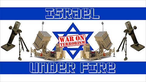 Israel Under Fire: War on Muslim Terrorism