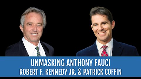 #257: Unmasking Anthony Fauci—Robert F. Kennedy, Jr.