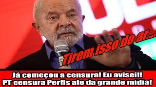 Já começou a censura! Eu avisei!! PT censura Perfis ate da grande mídia