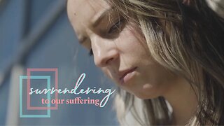 Freedom For Katherine — Surrendering to a God who suffers with us