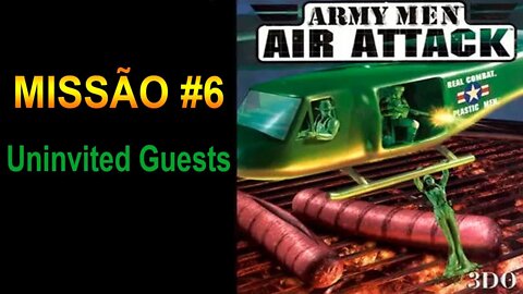 [PS1] - Army Men: Air Attack - [Missão 6 - Uninvited Guests] - 1440p