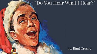 Bing Crosby - Do You Hear What I Hear