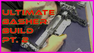 Building The Ultimate Basher: Part 2