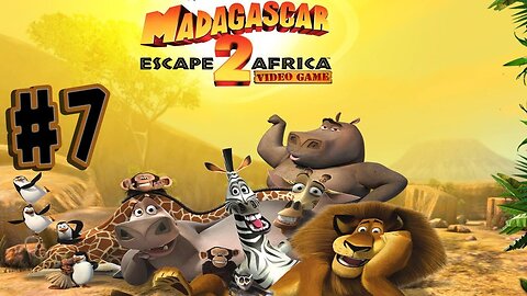 Madagascar Escape 2 Africa (Xbox 360) Playthrough Part 7
