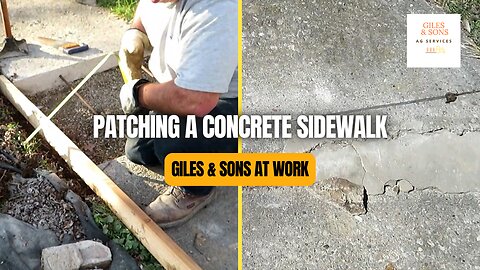 Sometimes You Need A Patch Job | Patching A Concrete Sidewalk Giles & Sons At Work