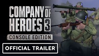 Company Of Heroes 3 - Official Console Edition Trailer