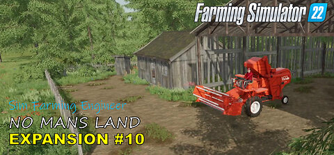 #10 NEW FARM EXPANSION ON NO MANS LAND