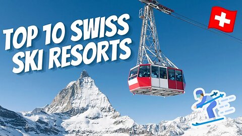 TOP 10 SKI RESORTS IN SWITZERLAND: These are the BEST Swiss ski resorts!