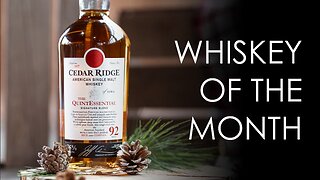 Ritual ETX Whiskey of the Month July 2023 - Cedar Ridge QuintEssential American Single Malt Whiskey