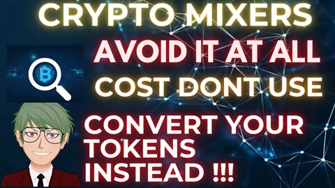 WHAT ARE CRYPTO MIXERS AND WHY YOU SHOULD AVOID THEM, SIMPLY EXPLAINED #cryptoinvesting #bitcoin
