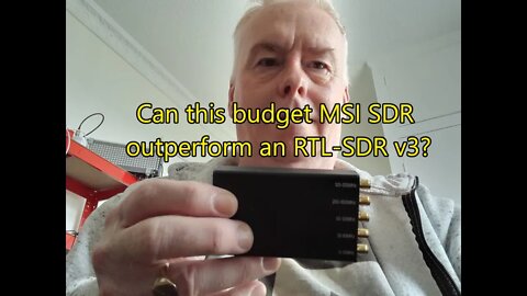 Can my Budget MSI SDR from AliExpress beat an RTL-SDR v3?