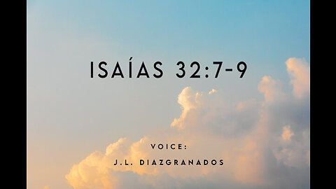 Isaías 32:7-9