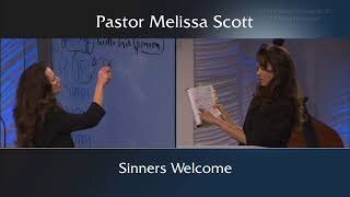 Sinners Welcome by Pastor Melissa Scott