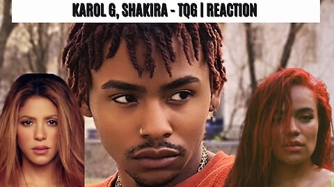 KAROL G, SHAKIRA - TQG | REACTION