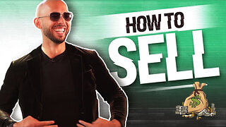 Andrew Tate Reveals How to Sell Anything to Anyone