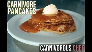 Pancakes and Syrup for the [Carnivore Diet]