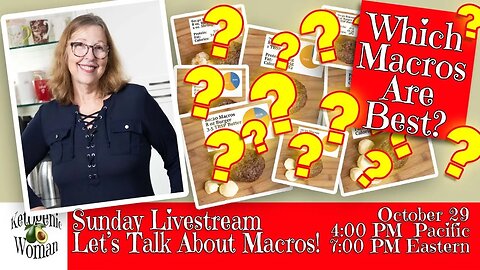 What Macros Are Best!!?? Livestream Oct 29 7PM Eastern 4PM Pacific