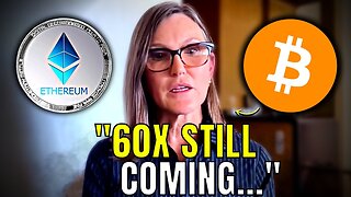 'The TRUTH About The Next Bull Run' - Cathie Wood INSANE New Bitcoin & Ethereum Prediction