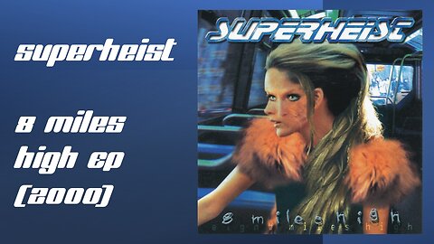 Superheist - 8 Miles High EP