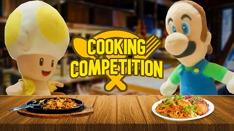 The Cooking Competition! (REUPLOAD)