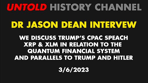 Dr Jason Dean Interview | Trump's CPAC Speech, and XRP, XLM & the QFS