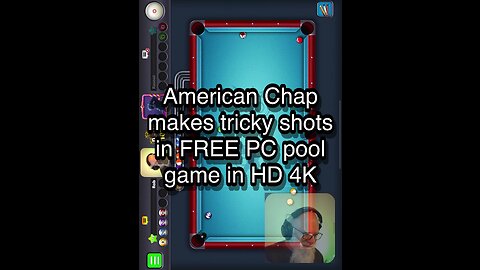 American Chap makes tricky shots in FREE PC pool game in HD 4K 🎱🎱🎱 8 Ball Pool 🎱🎱🎱