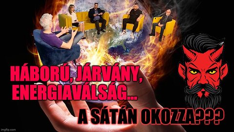 Utolsó idők? 1. rész: Háború, járvány, energiaválság... A sátán okozza a sok bajt a világban??? - Hobbista Extra