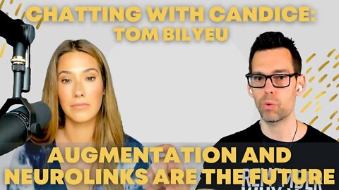 Augmentation and Neuralink with @Tom Bilyeu