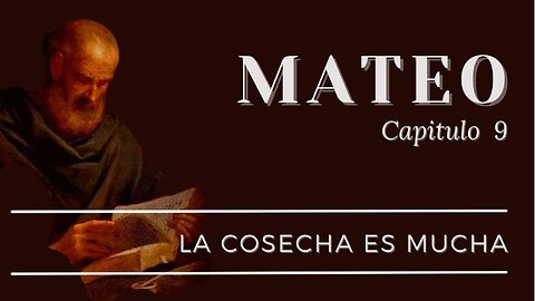 La Cosecha Es Mucha | Mateo 9