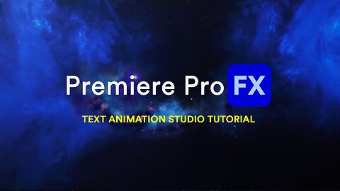 TEXT ANIMATION STUDIO Tutorial for Premiere Pro FX for Adobe Premiere Pro