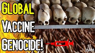 GLOBAL GENOCIDE! 700 Million To Die? - Vaccine Deaths SKYROCKET As People Begin Waking Up!