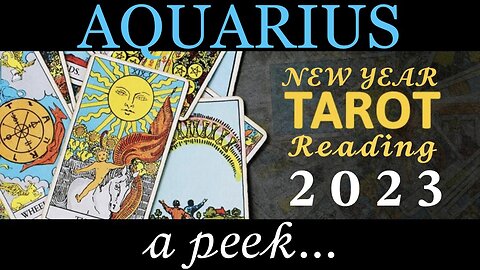 AQUARIUS — 2023 🎆 a Peek! 🏆💍🏡