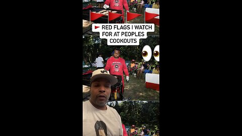 RED FLAG 🚩 TO WATCH FOR AT COOKOUTS